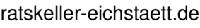 ratskeller-eichstaett.de