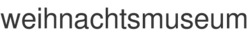 weihnachtsmuseum